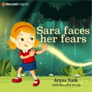 Sara Faces Her Fears, Aryaa Naik