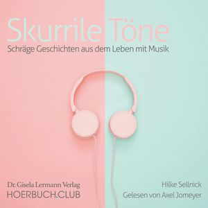 Skurrile Töne, Hilke Sellnick