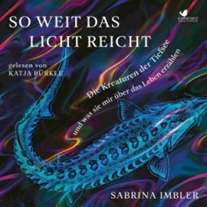 So weit das Licht reicht, Sabrina Imbler