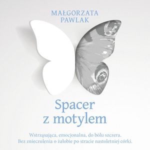 Spacer z motylem, Małgorzata Pawlak