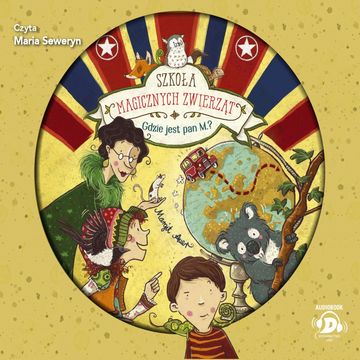 Szkoła magicznych zwierząt. Gdzie jest pan M.? audiobook, Margit Auer