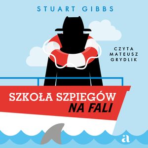 Szkoła szpiegów na fali, Stuart Gibbs