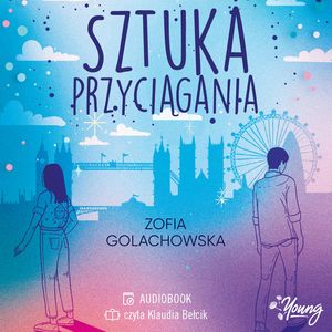 Sztuka przyciągania, Zofia Golachowska