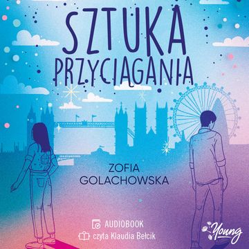 Sztuka przyciągania audiobook, Zofia Golachowska