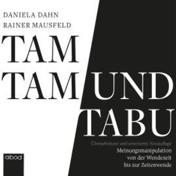 Tamtam und Tabu audiobook, Daniela Dahn, Rainer Mausfeld