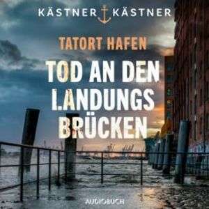 Tatort Hafen - Tod an den Landungsbrücken, Kästner and Kästner
