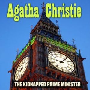 The Kidnapped Prime Minister, Agatha Christie