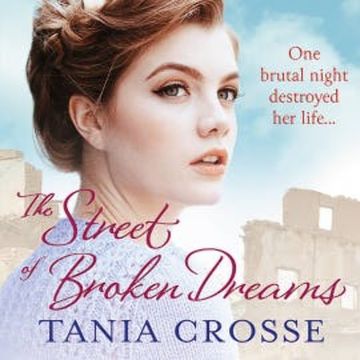 The Street of Broken Dreams audiobook, Tania Crosse