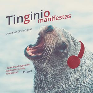 Tinginio Manifestas, Danielius Goriunovas
