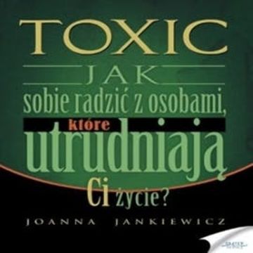 TOXIC audiobook, Joanna Jankiewicz