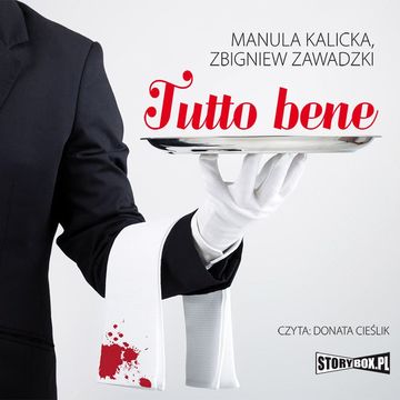 Tutto bene audiobook, Manula Kalicka, Zbigniew Zawadzki