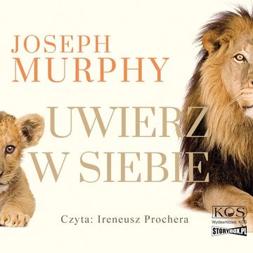 Uwierz w siebie audiobook, Joseph Murphy