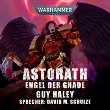 Warhammer 40.000: Astorath audiobook, Guy Haley