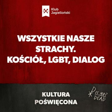 Wszystkie nasze strachy. Kościół, LGBT, dialog audiobook, Bartosz Brzyski, Konstanty Pilawa, Piotr Kaszczyszyn