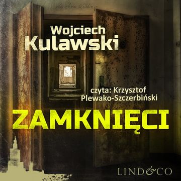 Zamknięci audiobook, Wojciech Kulawski