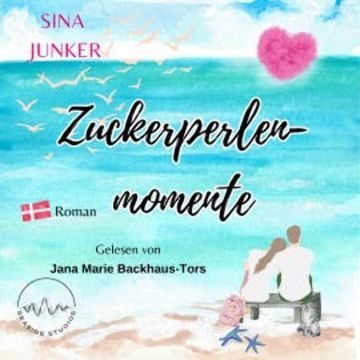Zuckerperlenmomente audiobook, Sina Junker