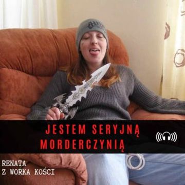 #28 Jestem seryjną morderczynią audiobook, Renata Kuryłowicz