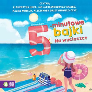 5-minutowe bajki. Na wycieczce, Barbara Supeł