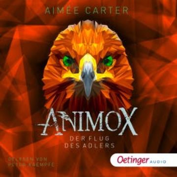 Animox. Der Flug des Adlers audiobook, Aimée Carter