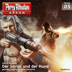 Der Smiler und der Hund (Arkon 5), Gerry Haynaly