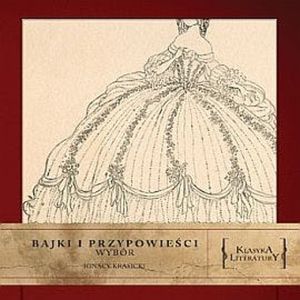 Bajki i przypowieści, Ignacy Krasicki