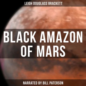 Black Amazon of Mars audiobook, Leigh Douglass Brackett