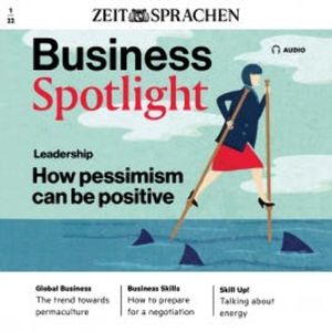 Business-Englisch lernen Audio - Das Positive am Pessimismus, Ian McMaster
