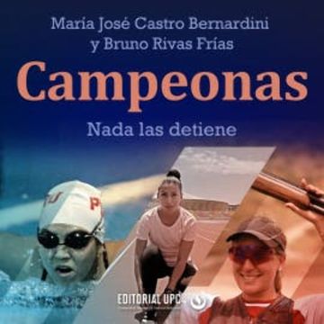 Campeonas. Nada las detiene audiobook, María José Castro Bernardini