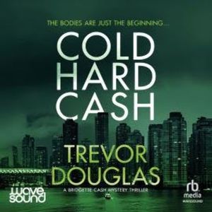 Cold Hard Cash, Trevor Douglas