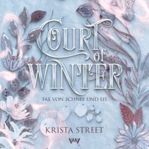 Court of Winter - Fantasy Hörbücher, Krista Street