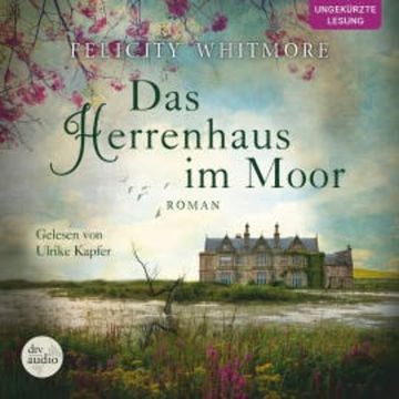 Das Herrenhaus im Moor audiobook, Felicity Whitmore
