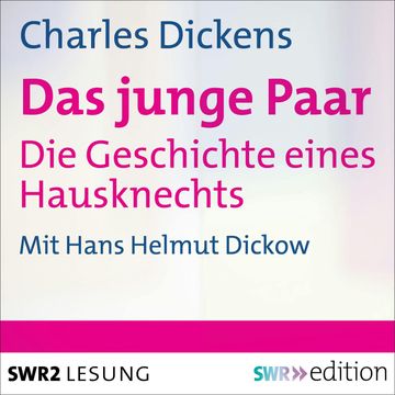 Das junge Paar audiobook, Charles Dickens