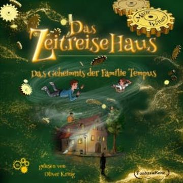 Das Zeitreisehaus - Das Geheimnis der Familie Tempus audiobook, Marie Wollatz