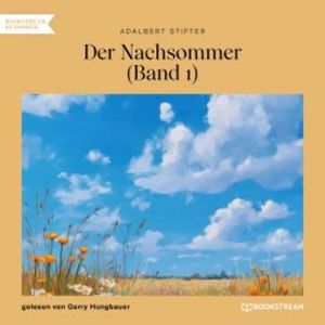 Der Nachsommer (Band 1), Adalbert Stifter