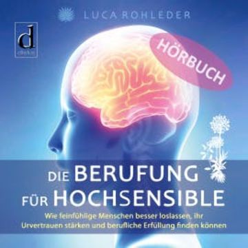 Die Berufung für Hochsensible audiobook, N.N.