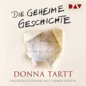 Die geheime Geschichte (Ungekürzt), Donna Tartt