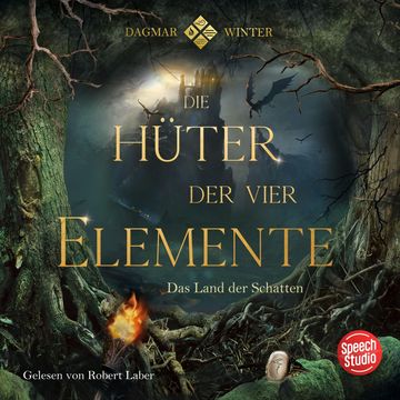 Die Hüter der vier Elemente audiobook, Dagmar Winter