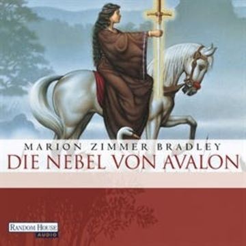 Die Nebel von Avalon audiobook, Marion Zimmer Bradley