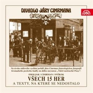 Divadlo Járy Cimrmana - Všech 15 her a texty, na které se nedostalo, Jiří Šebánek, Ladislav Smoljak, Zdeněk Svěrák