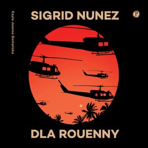 Dla Rouenny, Sigrid Nunez