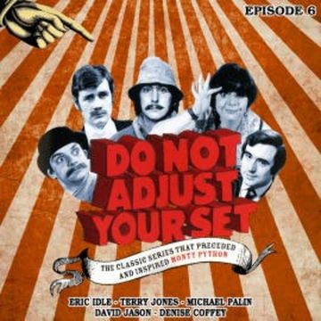 Do Not Adjust Your Set - Volume 6 audiobook, David Jason