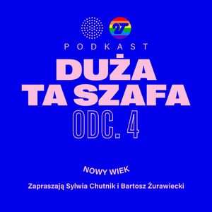 DUŻA TA SZAFA (4): Nowy wiek, Barbara Klicka