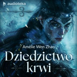 Dziedzictwo krwi, Amélie Wen Zhao