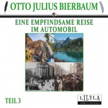 Eine empfindsame Reise im Automobil 3 audiobook, Otto Julius Bierbaum