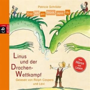 Erst ich ein Stück, dann du - Linus und der Drachen-Wettkampf, Patricia Schröder