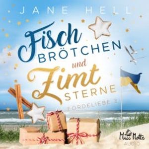Fischbrötchen und Zimtsterne, Jane Hell