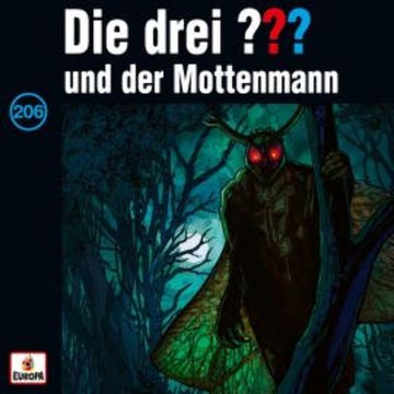 Folge 206: Die drei ??? und der Mottenmann audiobook, Christoph Dittert