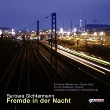 Fremde in der Nacht audiobook, Barbara Sichtermann