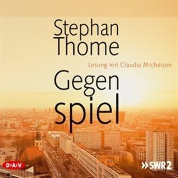 Gegenspiel audiobook, Stephan Thome