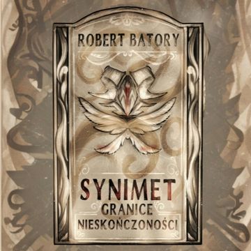 Granice Nieskończoności. Synimet audiobook, Robert Batory
